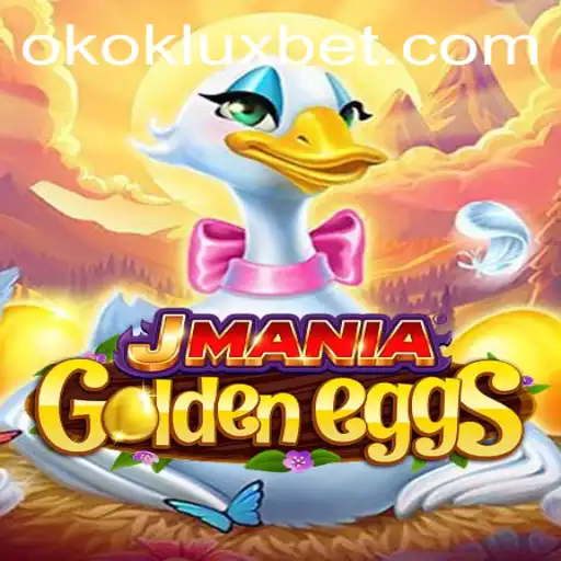 Descubra o Mundo Fascinante de JManiaGoldenEggs e o Fenômeno OKOK LUX